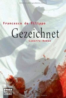 Gezeichnet camorra roman - gezeichnet:, von