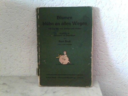 Blumen blühn allen - blumen, an