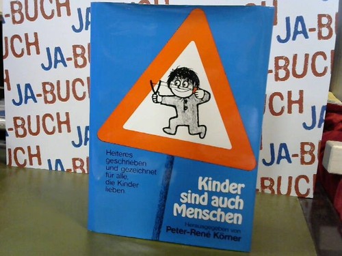 Kinder sind auch - , menschen